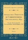 Instituto Di Corrispondenz Archeologica - Annali dell'Instituto di Corrispondenza Archeologica, 1842, Vol. 14