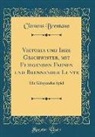 Clemens Brentano - Viktoria und Ihre Geschwister, mit Fliegenden Fahnen und Brennender Lunte