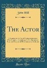 John Hill - The Actor