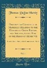 Thomas Duffus Hardy - Descriptive Catalogue of Materials Relating to the History of Great Britain and Ireland, to the End of the Reign of Henry VII, Vol. 1
