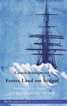 Carsten Borchgrevink - Festes Land am Südpol