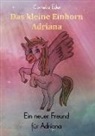 Cornelia Eder - Das kleine Einhorn Adriana