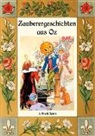 L Frank Baum, L. Frank Baum, Mari Weber, Maria Weber - Zauberer-Geschichten aus Oz
