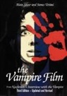 Alain Silver, James Ursini - Vampire Film