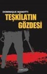 Dominique Manotti - Teskilatin Gözdesi