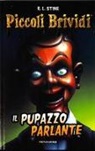 Robert L. Stine - Il pupazzo parlante. Piccoli brividi