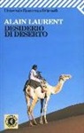 Alain Laurent - Desiderio di deserto