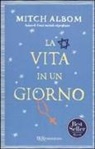 Mitch Albom - La vita in un giorno