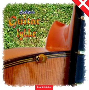 Lobito, Lobito, - Lobito - Lobito's Gitarrenglück - Danish Edition Geschenkbuch in dänischer Sprache