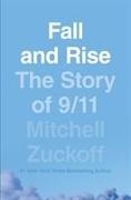 Mitchell Zuckoff - Fall and Rise: The Story of 9/11