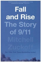 Mitchell Zuckoff - Fall and Rise: The Story of 9/11