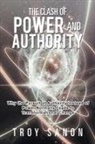 Troy Sanon - The Clash of Power and Authority