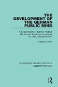 Frederick Hertz, Frederick (Author Is Deceased Hertz,  Hertz Frederick - Development of the German Public Mind - Volume 2 a Social History of German Political Sentiments,