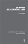 J von Rintelen, J. Von Rintelen - Beyond Existentialism