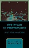 Keith Nainby, Keith Radosta Nainby, John M. Radosta - Bob Dylan in Performance
