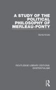 Sonia Kruks - Study of the Political Philosophy of Merleau-Ponty