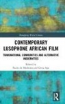 Livia De Medeiros Apa, Paulo Apa De Medeiros, Paulo De Apa Medeiros, Livia Apa, Lívia Apa, Paulo De Medeiros... - Contemporary Lusophone African Film
