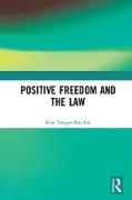 Kim Treiger-Bar-Am - Positive Freedom and the Law