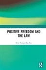 Kim Treiger-Bar-Am - Positive Freedom and the Law