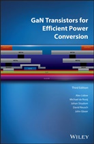 Michae de Rooij, Michael de Rooij, John Glaser, Glaser John, Lidow, a Lidow... - Gan Transistors for Efficient Power Conversion