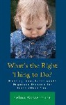 Selma Wassermann, Wassermann Selma - What''s the Right Thing to Do?
