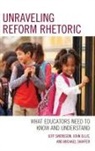 John Ellis, Michael Shaffer, Shaffer Michael, Jeff Swensson, Jeff Ellis Swensson - Unraveling Reform Rhetoric