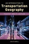 Julie Cidell, Cidell Julie - Introduction to Transportation Geography