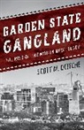 Scott M. Deitche, Deitche Scott M. - Garden State Gangland