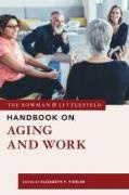 Elizabeth F. Fideler, Elizabeth F. Fideler - Rowman & Littlefield Handbook on Aging and Work