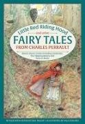 Little Red Riding Hood and other Fairy Tales from Charles Perrault - Eleven classic stories including Cinderella, The Sleeping Beauty and Puss-in-Boots