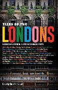 Claire Armistead, Ferdous Sadat,  Simpson, Ali Smith, Ed Vulliamy, Claire Armistead - Tales of Two Londons - Stories from a Fractured City