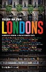 Claire Armistead, Ferdous Sadat, Simpson, Ali Smith, Ed Vulliamy, Claire Armistead - Tales of Two Londons