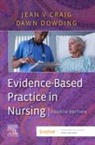Jean V. Craig, Jean (Research Advisor Craig, Jean V. Craig, Craig Jean V., Dawn Dowding, Dawn (Chair in Clinical Decision-Making Dowding... - Evidence-Based Practice in Nursing