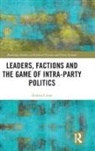Andrea Ceron, Andrea (University of Milan Ceron, Ceron Andrea - Leaders, Factions and the Game of Intra-Party Politics