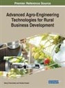 Valeriy Kharchenko, Pandian Vasant - Advanced Agro-Engineering Technologies for Rural Business Development