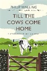 Philip Walling, Walling Philip - Till the Cows Come Home