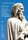 Cordula Reichart - Italienische Texte zur politischen Theorie - Von Dante bis Agamben