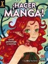 Karolina Heikura - ¡Hacer manga! : crear personajes y escenas