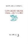 Miguel Arnas Coronado - Concierto triste para trío y coro