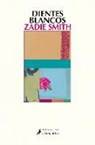 Zadie Smith - Dientes blancos