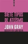 John Gray - Siete tipos de ateísmo