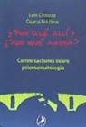 Luis Chiozza - ¿Por qué allí? ¿por qué ahora?