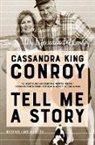 Cassandra King Conroy - Tell Me a Story
