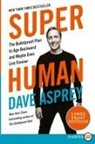 Dave Asprey - Super Human