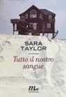 Sara Taylor - Tutto il nostro sangue