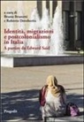 Bruno Brunetti, Roberto Derobertis - Identità, migrazioni e postcolonialismo in Italia. A partire da Edward Said