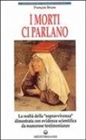 François Brune - I morti ci parlano