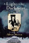 Albert Marrin - A Light in the Darkness