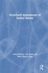 Liat Appel, Liat Tibon-Czopp Appel, Shira Tibon-Czopp, Irving Weiner, Irving Appel Weiner, Irving B. Weiner - Rorschach Assessment of Senior Adults
