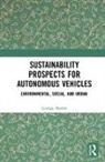 George Martin, George T. Martin - Sustainability Prospects for Autonomous Vehicles